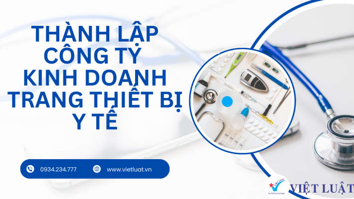 Thành lập công ty kinh doanh trang thiết bị y tế