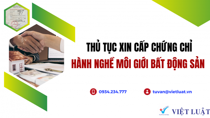 Thủ tục cấp chứng chỉ hành nghề môi giới bất động sản