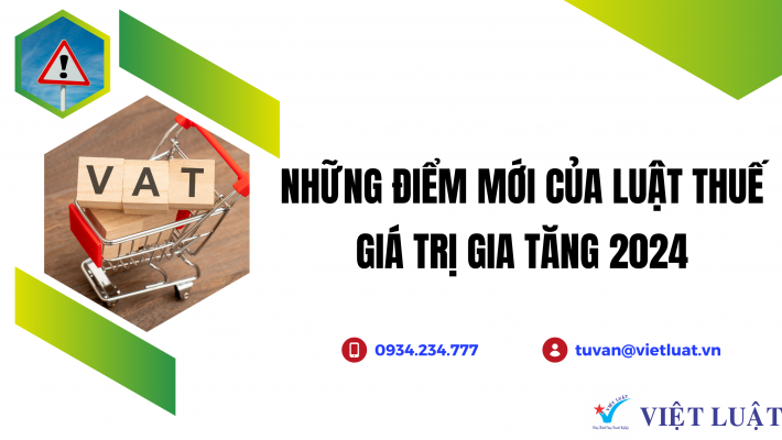 Những điểm mới của Luật thuế gtgt 2024