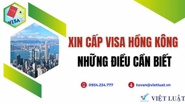 Thủ tục xin cấp visa Hồng Kông