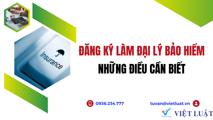 Thủ tục đăng ký làm đại lý bảo hiểm