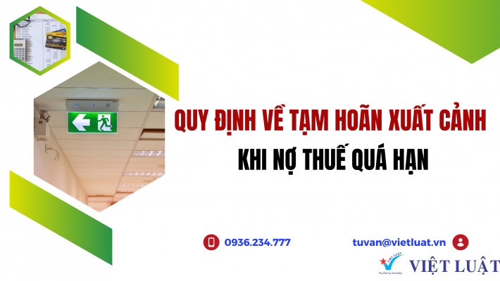 Tạm hoãn xuất cảnh do nợ thuế