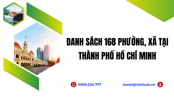 Danh sách 168 phường xã tại Tp. Hồ Chí Minh
