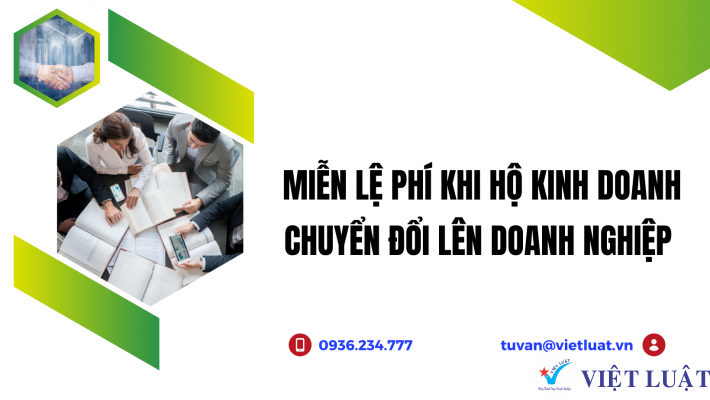 Miễn lệ phí chuyển đổi hộ kinh doanh sang doanh nghiệp